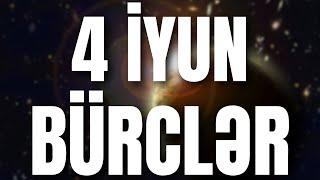 BÜRCLƏR - 4 İYUN 2024 | Günün Bürc Proqnozu 