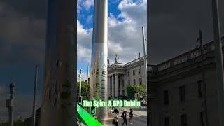 Dublin Tour The Spire & GPO