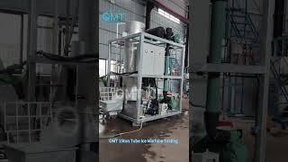 OMT 15ton Tube Ice Machine Testing