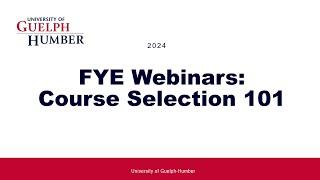 FYE Webinars 2024 - Course Selection 101