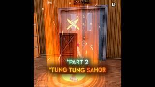 Tung Tung Tung Sahor  PT2