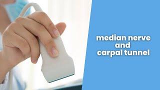 Median Nerve and Carpal Tunnel - 2 min series MSKUS