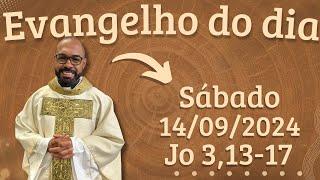 EVANGELHO DO DIA –14/09/2024 - HOMILIA DIÁRIA – LITURGIA DE HOJE - EVANGELHO DE HOJE -PADRE GUSTAVO