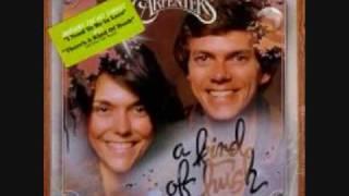 "I Need to Be in Love"     Carpenters