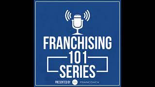 Franchising 101 - Episode One Hundred Twenty Four - Introducing FranCoach’s Katie Lepper