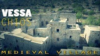 VESSA CHIOS (Medieval mastic village) - Βέσσα ΧΙΟΣ (documentary)