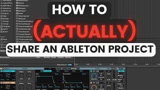 Missing Files? How To Properly Share An Ableton Project