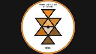 Skream & Michael Bibi - Otto's Chant SGR037