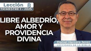 DANIEL HERRERA I LECCIÓN ESCUELA SABÁTICA I INTRODUCCIÓN 8 I TRIMESTRE 1-2025