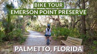 Bike Tour:  South Trail, Emerson Point Preserve, Palmetto, Manatee County, Florida