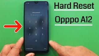 Hard Reset Oppo A12 Cph2083 Remove Screen Lock | No Find My Device | No Gmail Account 2021