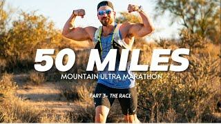 I Ran 50 Miles - Bodybuilder to Ultra Runner // Part 3: Race Day