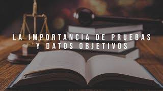 Escuela de Derecho Juristas - La importancia de pruebas y datos objetivos