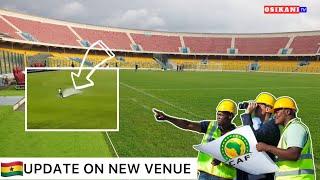 BLACK STARS NEW VENUE WORK CONTINUES…NEW PLAYER SPEAKS…SALISU INJURED…GHANA VS EGYPT NEXT