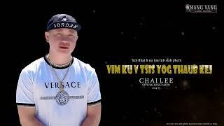 vim kuv tsis yog thaub kej - Chai Lee | New Song 2024