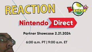 (BLIND REACTION) Nintendo Direct Partner Showcase 2.21.24 | #Yoshean96