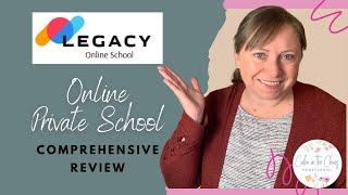 VIRTUAL ONLINE SCHOOL OPTION | Comprehensive Review of LEGACY ONLINE SCHOOL | Flexible & Affordable