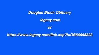 Douglas Bloch Obituary