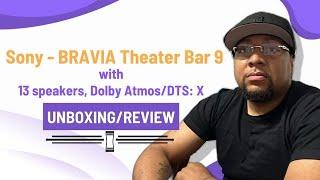 Sony Bravia Theatre Bar 9: Unboxing, Setup & Initial Impressions Review