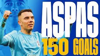 ALL 150 GOALS of IAGO ASPAS! 