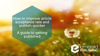 How to improve article acceptance rate and publish quicker: a guide to getting published