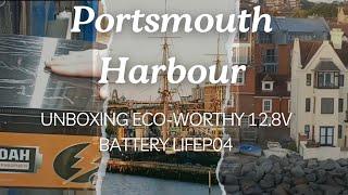 UNBOXING ECO-WORTHY 12.8V 280 AH LIFEP04 Lithium battery and Portsmouth Harbour