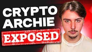 Crypto Archie EXPOSED (ACTUALLY URGENT) 