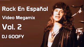 DJ GOOFY - Rock en Español VIDEO Megamix Vol. 2