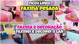 FAXINA PESADA E  DECORAÇÃO FAXINEI E DECOREI O LAR ORGANIZAÇÃO E LIMPEZA CASINHA FOFA