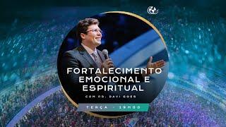 FORTALECIMENTO EMOCIONAL E ESPIRITUAL - PR. DAVI GOES - 23/07/2024