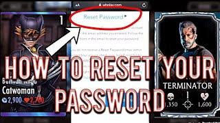 How To Reset Your Password/(Mortal Kombat/Injustice)