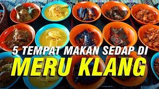 5 TEMPAT MAKAN SEDAP DI MERU KLANG