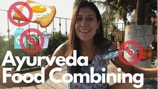 Ayurvedic Food Combining | Proper Food Combining | Clareminded