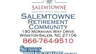 Salemtowne Retirement Community 190 Moravian Way Drive Winston-Salem, NC 27106  866-764-9510