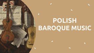 Polish Baroque Music S. XVII y XVIII