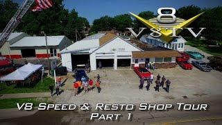 V8 Speed & Resto Shop Tour Video Part 1 of 3 V8TV