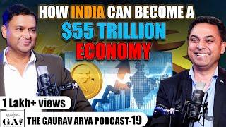 EP-19| 'India Could Be A $55 Trillion Economy..': Prof. Krishnamurthy Subramanian |Major Gaurav Arya