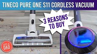 Tineco Pure ONE S11 Cordless Smart Stick Vacuum 3 Reasons to Buy