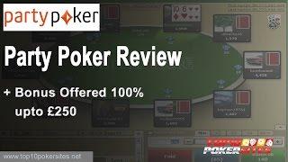 Party Poker Review  + Bonus Offered 100% upto  £250