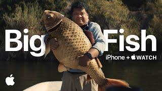 iPhone + Apple Watch | Big Fish | Apple