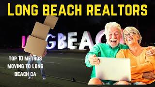 Long beach realtors- top 10 metros moving to long beach ca - looking to buy a long beach ca home  