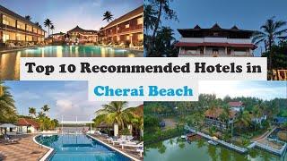 Top 10 Recommended Hotels In Cherai Beach | Best Hotels In Cherai Beach