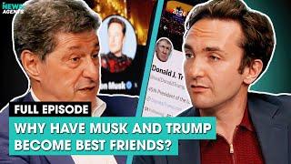 Why have Musk and Trump become best friends? | The News Agents