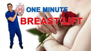 One Minute Breast Lift (Mastopexy)