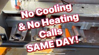 No Cooling & No Heating Calls ON THE SAME DAY!