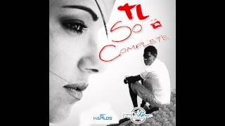 TL  - So complete (Official Audio) | Dancehall 2015 | 21st Hapilos