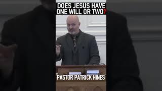 Does Jesus Have One Will Or Two? - Pastor Patrick Hines Sermon #shorts #JesusChrist #christianshorts