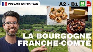 La région Bourgogne Franche-Comté | Français COURANT. Compréhension A2 - B1