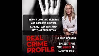 EPISODE #409 | RCP "THE MURDER OF LACI PETERSON" LAURA RICHARDS