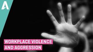 Workplace Violence and Aggression - Preview